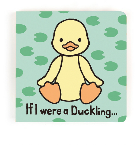 If I were a Duckling Board Book